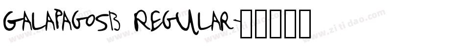 GalapagosB Regular字体转换